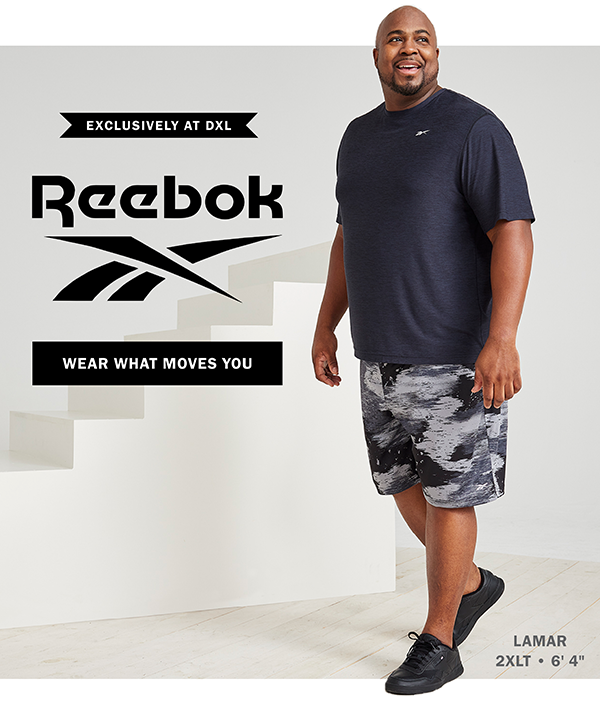 Reebok: New + ONLY Here! - DXL Group