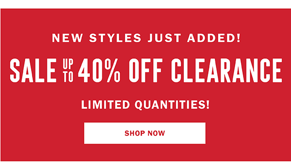 SALE UP TO 40% OFF CLEARANCE SHOP NOW