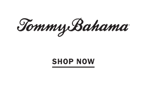 TOMMY BAHAMA SHOP NOW
