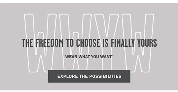 WWYW - THE FREEDOM TO CHOOSE IS FINALLY YOURS - WEAR WHAT YOU WANT  (sm) - EXPLORE THE POSSIBILITIES