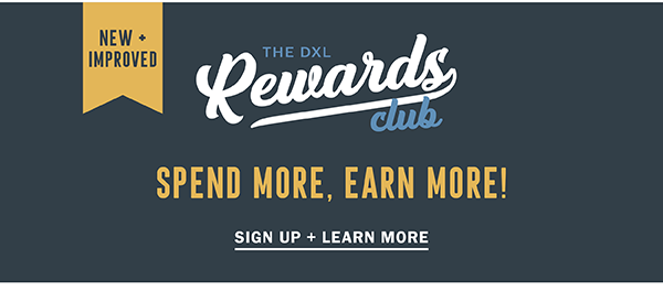 DXL REWARDS CLUB SIGN UP + LEARN MORE